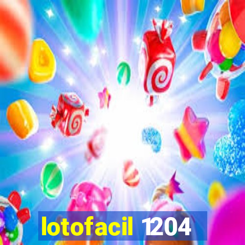 lotofacil 1204